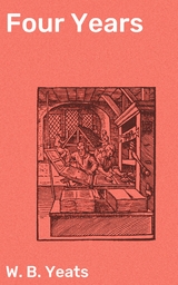 Four Years - W. B. Yeats