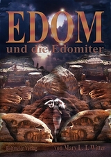 Edom und die Edomiter - Mary L. T. Witter