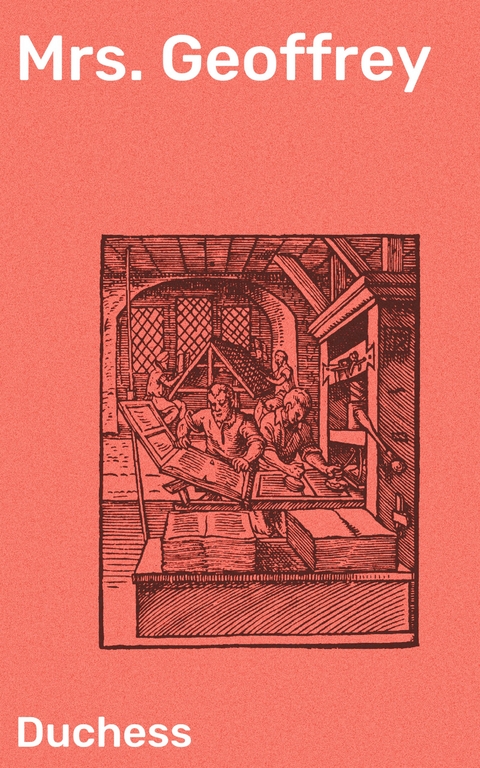 Mrs. Geoffrey -  Duchess