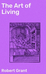 The Art of Living - Robert Grant