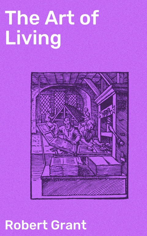 The Art of Living - Robert Grant