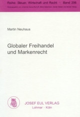 Globaler Freihandel und Markenrecht - Martin Neuhaus