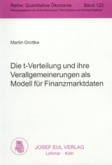 Die t-Verteilung und ihre Verallgemeinerungen als Modell f&uuml;r Finanzmarktdaten - Martin Grottke