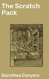 The Scratch Pack - Dorothea Conyers