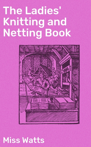 The Ladies' Knitting and Netting Book
