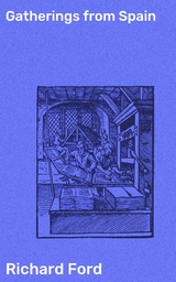 Gatherings from Spain - Richard Ford