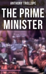 The Prime Minister -  Anthony Trollope