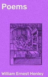 Poems - William Ernest Henley