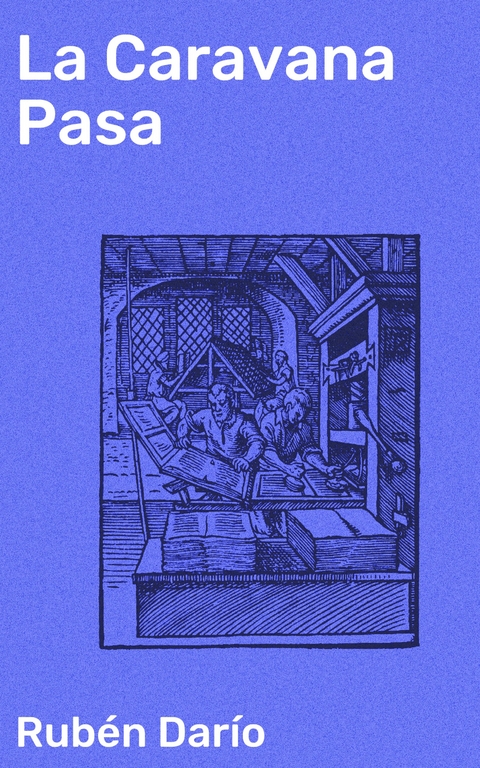 La Caravana Pasa - Rub&eacute;n Dar&iacute;o