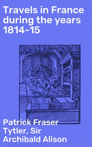 Travels in France during the years 1814-15