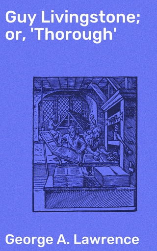 Guy Livingstone; or, 'Thorough'