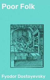 Poor Folk - Fyodor Dostoyevsky