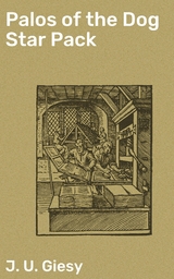 Palos of the Dog Star Pack - J. U. Giesy