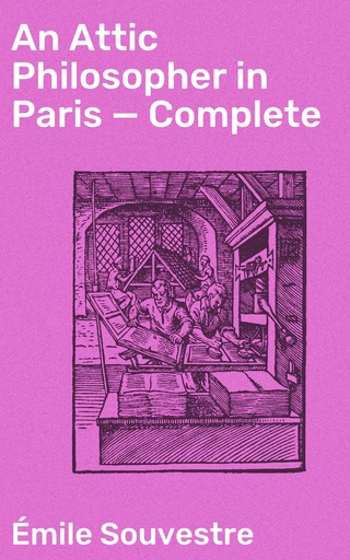 An Attic Philosopher in Paris — Complete