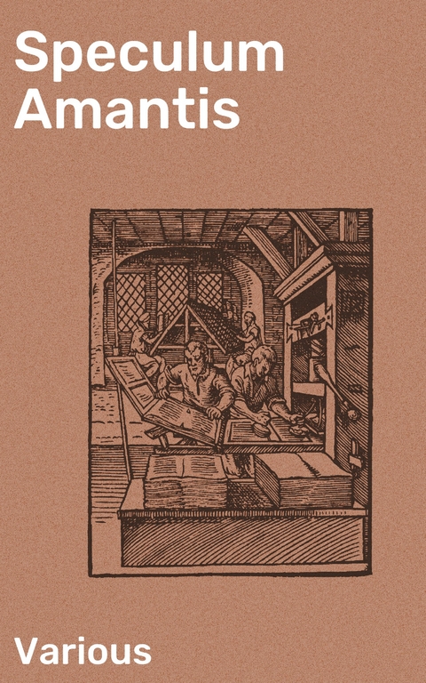 Speculum Amantis -  Various