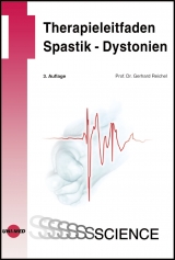 Therapieleitfaden Spastik - Dystonien - Reichel, Gerhard