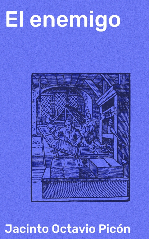 El enemigo - Jacinto Octavio Pic&oacute;n