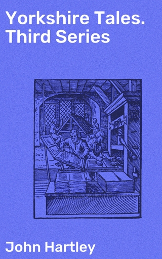 Yorkshire Tales. Third Series