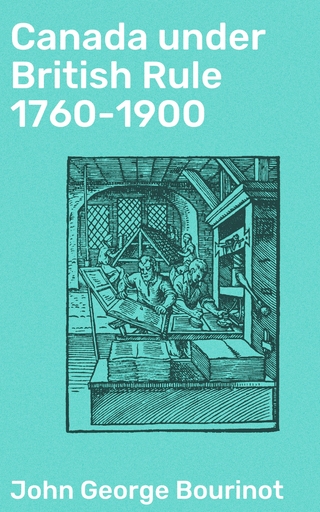 Canada under British Rule 1760-1900