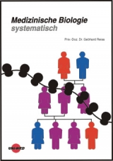 Medizinische Biologie systematisch - Gebhard Reiss