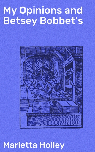 My Opinions and Betsey Bobbet's