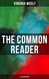 THE COMMON READER (The 1925 Edition) - Virginia Woolf