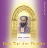Saint Germain - Das Tor der Gnade - Sibylle Weizenh&ouml;fer
