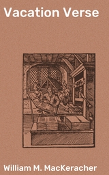 Vacation Verse - William M. Mackeracher