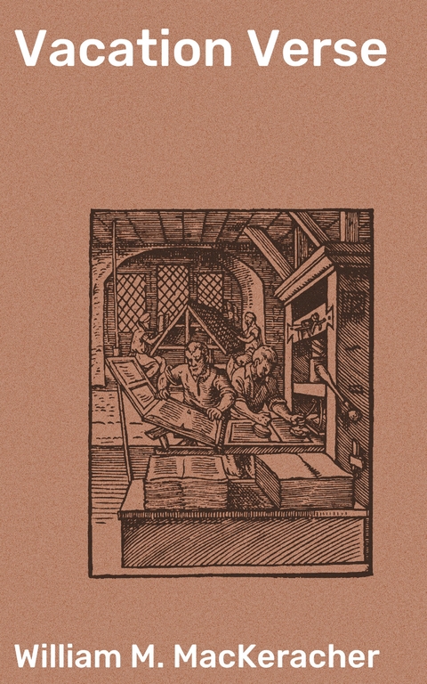 Vacation Verse - William M. Mackeracher