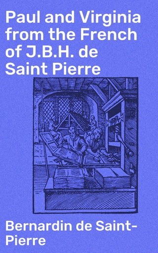 Paul and Virginia from the French of J.B.H. de Saint Pierre