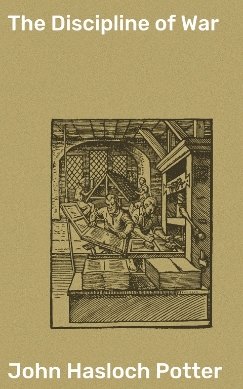 The Discipline of War - John Hasloch Potter