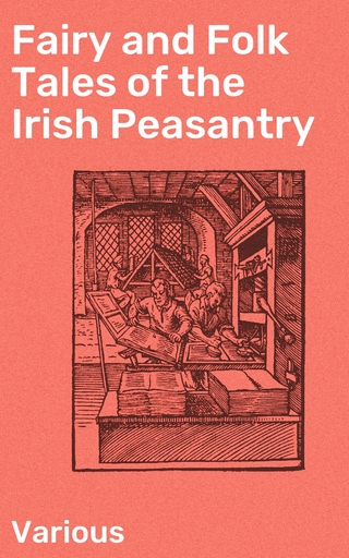 Fairy and Folk Tales of the Irish Peasantry