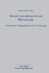 Vielfalt und Aktualit&auml;t des Mittelalters - 