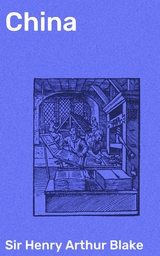 China - Henry Arthur Blake  Sir