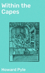 Within the Capes - Howard Pyle