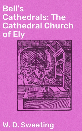 Bell's Cathedrals: The Cathedral Church of Ely