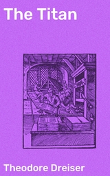 The Titan - Theodore Dreiser