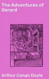 The Adventures of Gerard - Arthur Conan Doyle