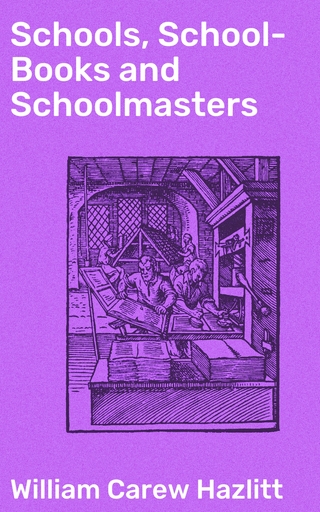 Schools, School-Books and Schoolmasters