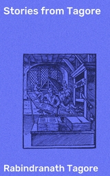 Stories from Tagore - Rabindranath Tagore