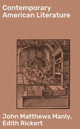 Contemporary American Literature - John Matthews Manly, Edith Rickert