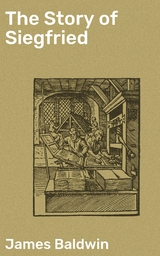 The Story of Siegfried - James Baldwin