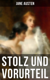 Stolz und Vorurteil - Jane Austen