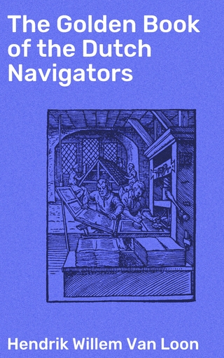 The Golden Book of the Dutch Navigators