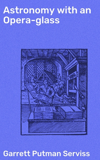 Astronomy with an Opera-glass