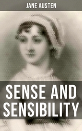 SENSE AND SENSIBILITY -  Jane Austen