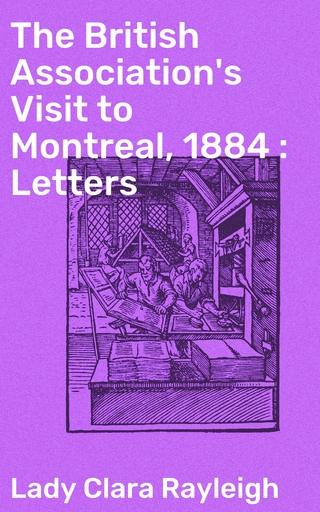 The British Association's Visit to Montreal, 1884 : Letters