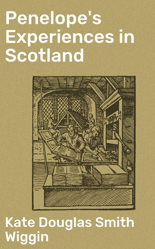 Penelope's Experiences in Scotland