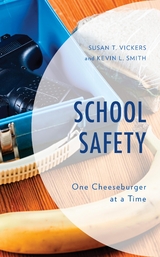 School Safety -  Kevin L. Smith,  Susan T. Vickers
