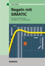 Regeln mit SIMATIC - J&uuml;rgen M&uuml;ller